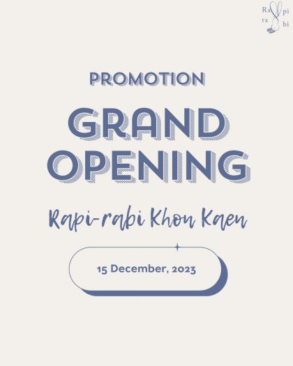 Promotion : Grand opening Rapi-rabi Khonkaen 🚪🎊By Rapi-rabi